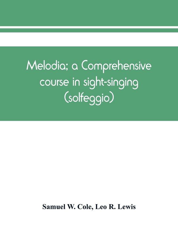 Produktbild: Melodia; a comprehensive course in sight-singing (solfeggio); the educational plan