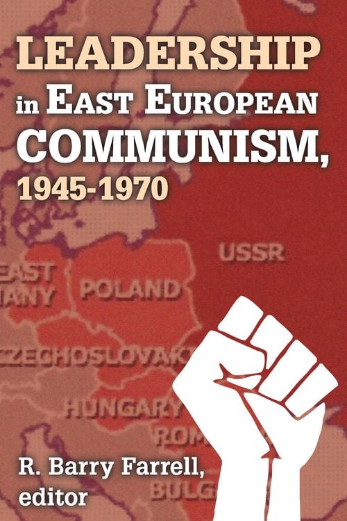 Produktbild: Leadership in East European Communism, 1945-1970