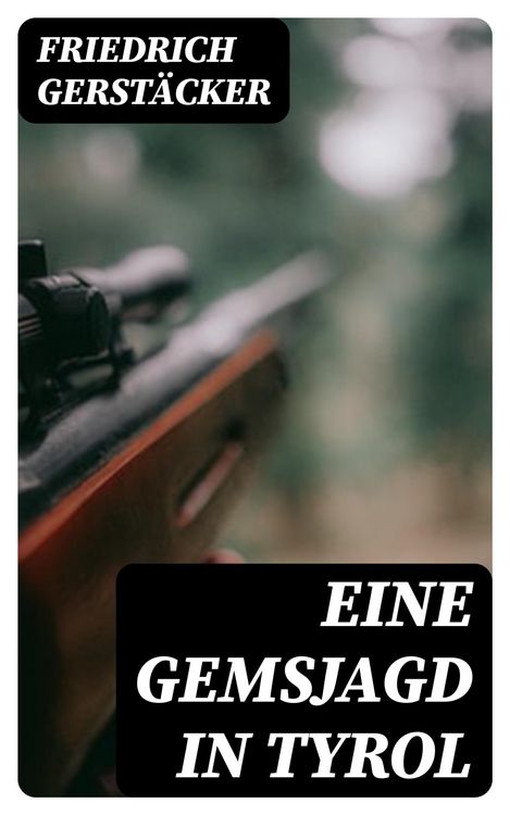 Produktbild: Eine Gemsjagd in Tyrol
