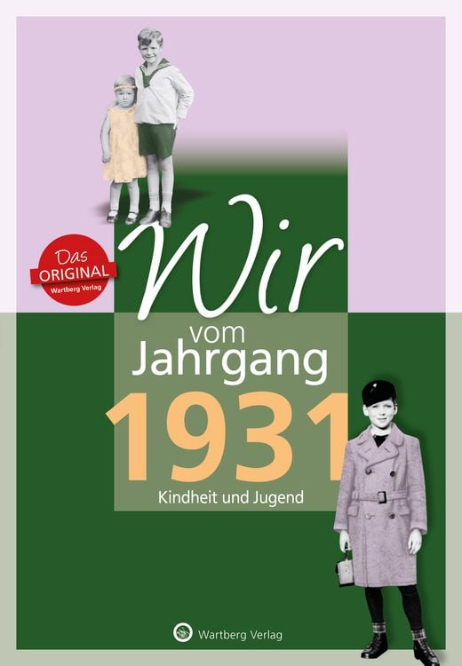 Produktbild: Wir vom Jahrgang 1931 - Kindheit und Jugend