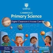 Produktbild: Cambridge Primary Science Digital Classroom 6 Access Card (1 Year Site Licence)
