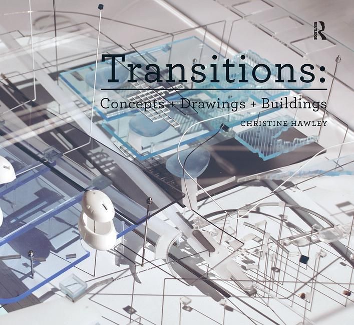 Produktbild: Hawley, C: Transitions: Concepts + Drawings + Buildings