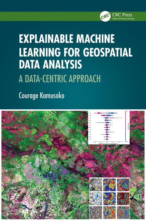 Produktbild: Explainable Machine Learning for Geospatial Data Analysis
