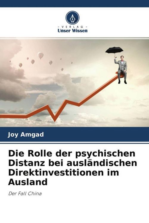 Produktbild: Die Rolle der psychischen Distanz bei ausl&auml;ndischen Direktinvestitionen im Ausland