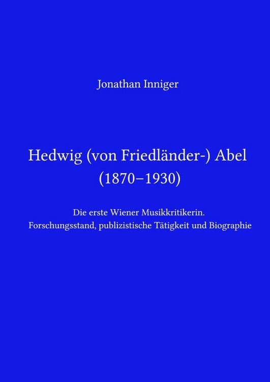 Produktbild: Hedwig Abel / Hedwig von Friedl&auml;nder-Abel (1870&ndash;1930)