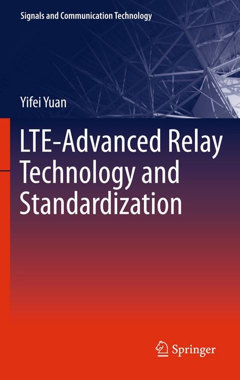 Produktbild: LTE-Advanced Relay Technology and Standardization
