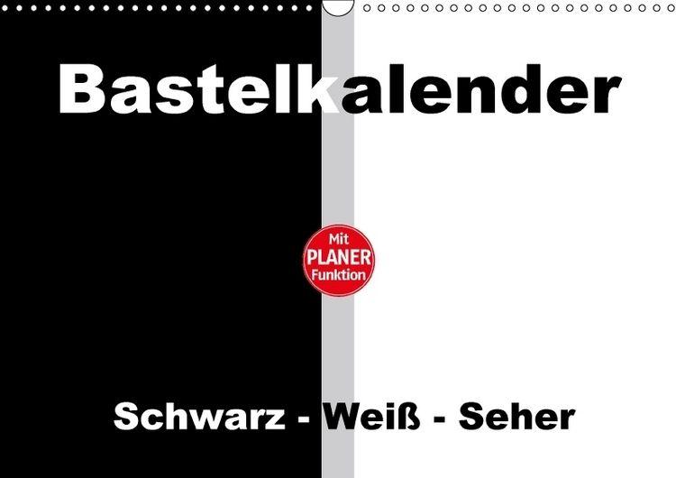 Produktbild: Bastelkalender mit Planerfunktion / F&uuml;r Schwarz - Wei&szlig; - Seher (Wandkalender immerw&auml;hrend DIN A3 quer)