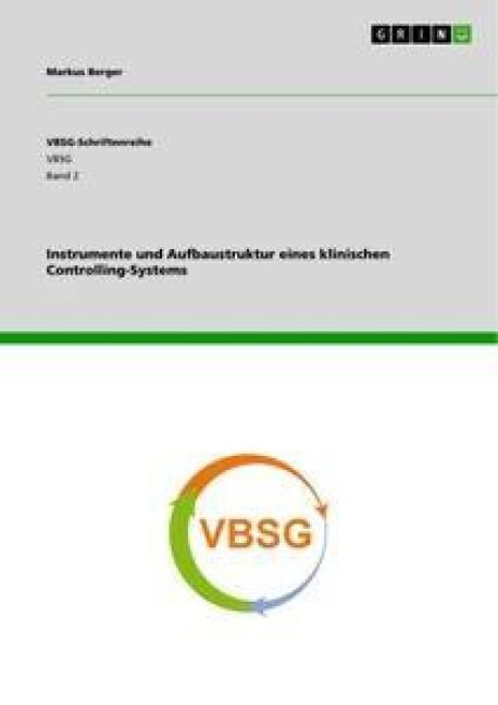 Produktbild: Instrumente und Aufbaustruktur eines klinischen Controlling-Systems