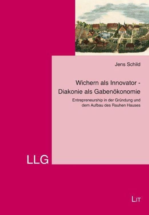 Produktbild: Schild, J: Wichern als Innovator/Diakonie als Gabenökonomie