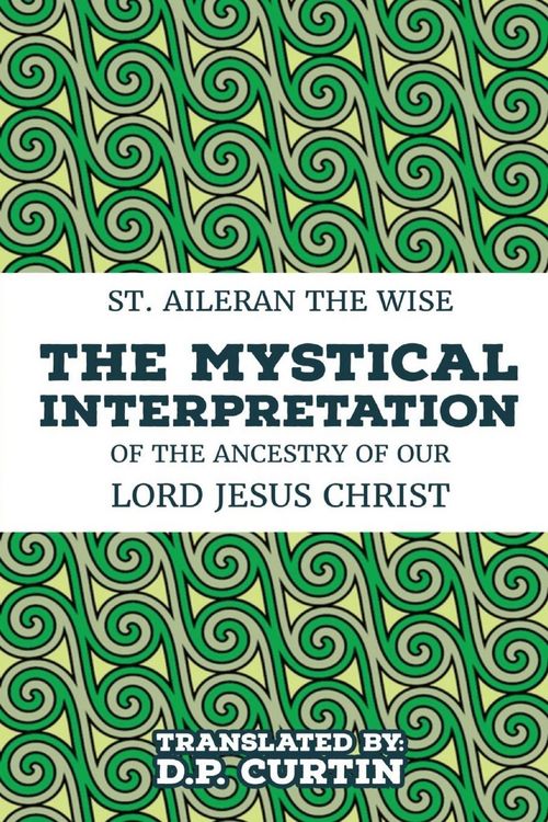 Produktbild: The Mystical Interpretation of the ancestry of Our Lord Jesus Christ