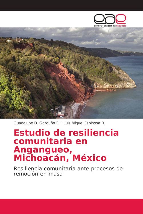 Produktbild: Estudio de resiliencia comunitaria en Angangueo, Michoac&aacute;n, M&eacute;xico