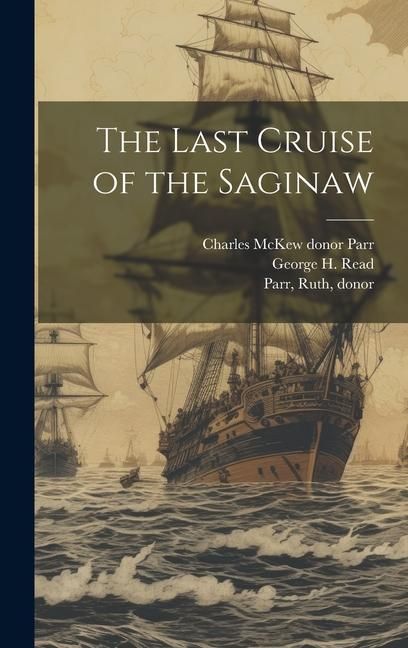 Produktbild: The Last Cruise of the Saginaw