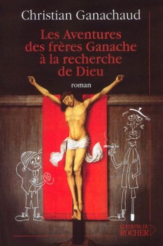 Produktbild: Les aventures des fr&egrave;res Ganache &agrave; la recherche de Dieu