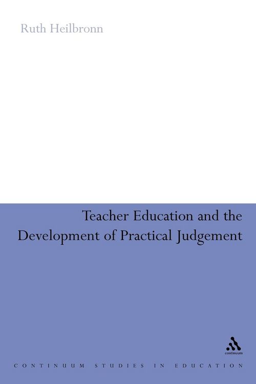 Produktbild: Teacher Education and the Development of Practical Judgement