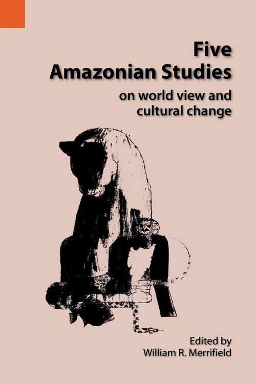 Produktbild: Five Amazonian Studies on Worldview and Cultural Change