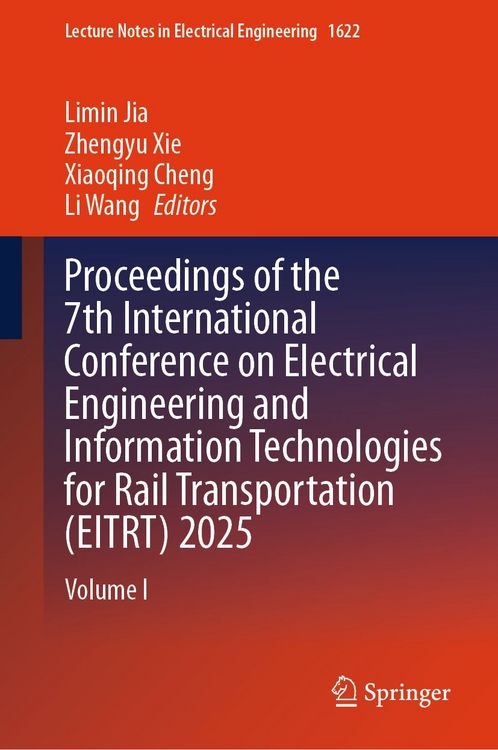 Produktbild: Proceedings of the 7th International Conference on Electrical Engineering and Information Technologies for Rail Transportation (EITRT) 2025