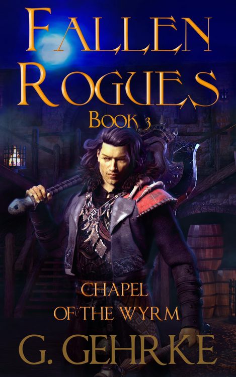 Produktbild: The Chapel of the Wyrm (Fallen Rogues, #3)