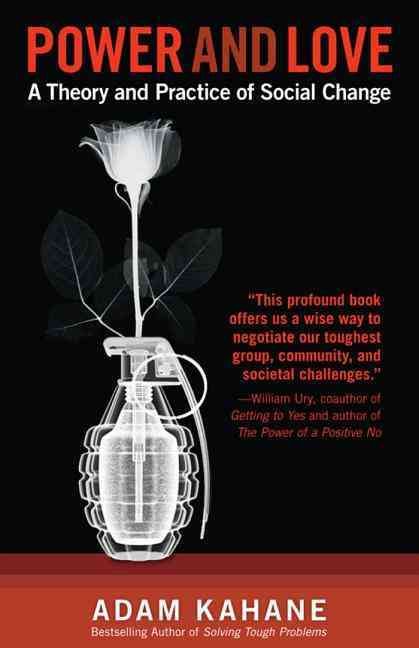 Produktbild: Kahane, A: Power and Love: A Theory and Practice of Social C