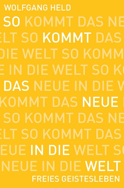 Produktbild: So kommt das Neue in die Welt