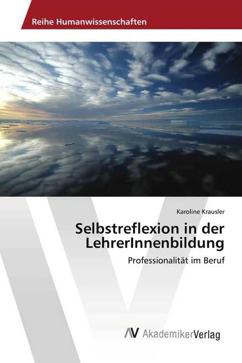 Produktbild: Selbstreflexion in der LehrerInnenbildung