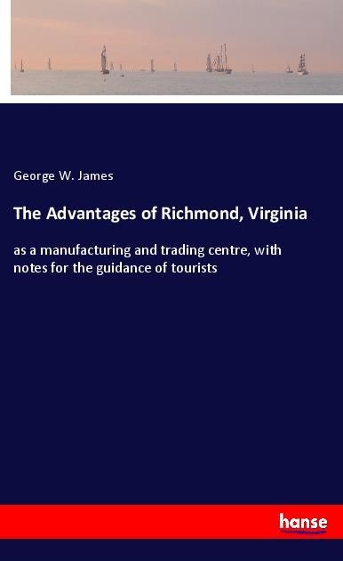 Produktbild: The Advantages of Richmond, Virginia