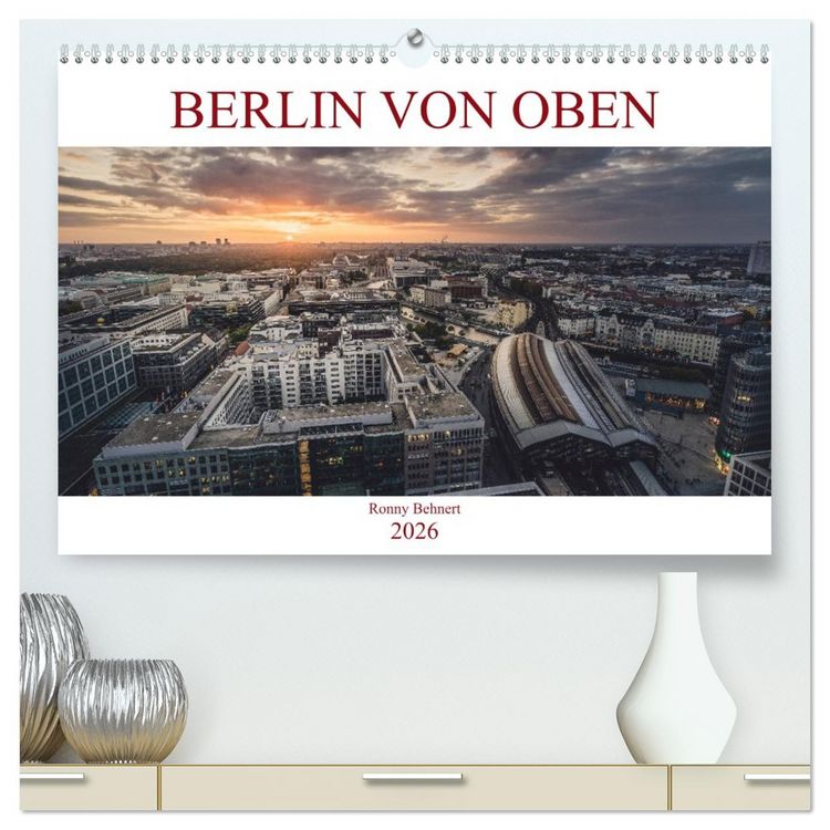 Produktbild: Berlin von oben (hochwertiger Premium Wandkalender 2026 DIN A2 quer), Kunstdruck in Hochglanz