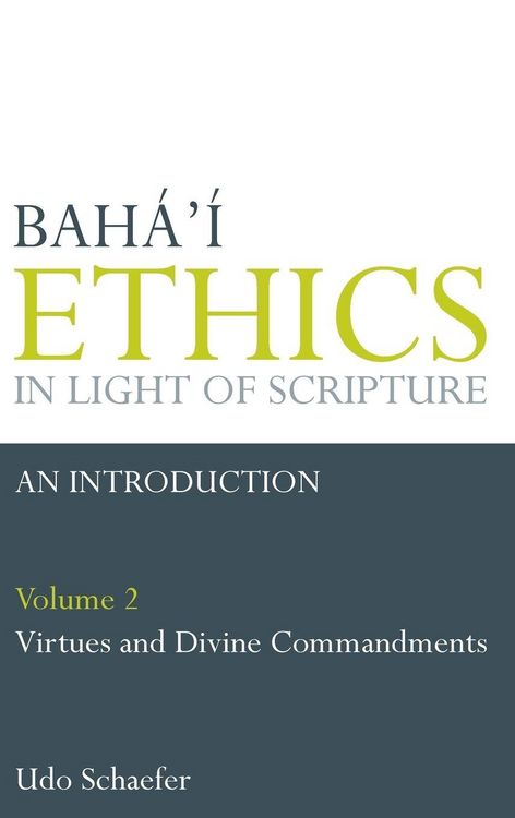 Produktbild: Baha'i Ethics in Light of Scripture Volume 2