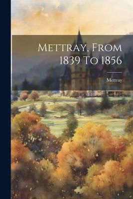 Produktbild: Mettray, From 1839 To 1856