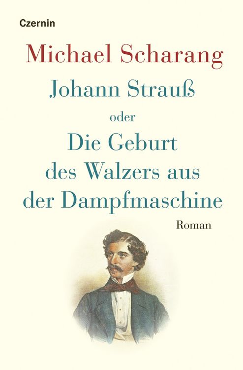 Produktbild: Johann Strau&szlig; oder Die Geburt des Walzers aus der Dampfmaschine