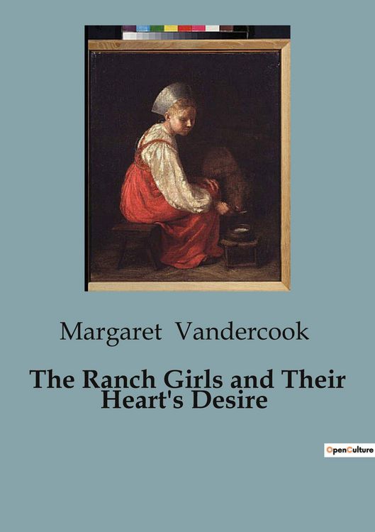 Produktbild: The Ranch Girls and Their Heart's Desire