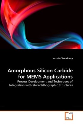 Produktbild: Choudhury, A: Amorphous Silicon Carbide for MEMS Application