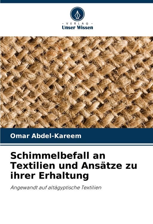 Produktbild: Schimmelbefall an Textilien und Ans&auml;tze zu ihrer Erhaltung
