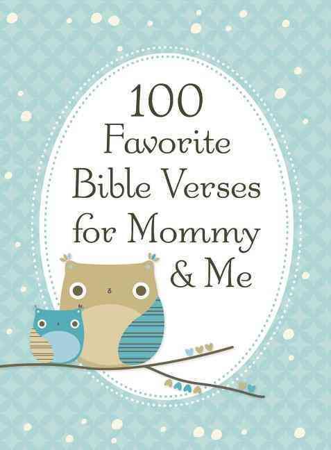 Produktbild: 100 Favorite Bible Verses for Mommy and Me
