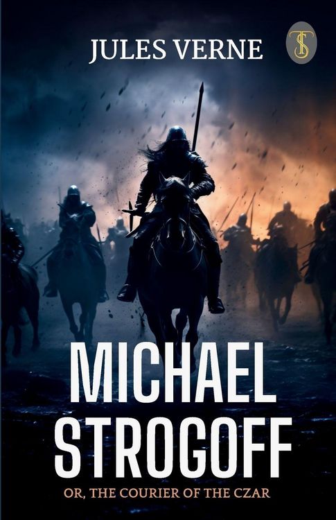 Produktbild: Michael Strogoff Or, The Courier Of The Czar