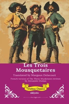Produktbild: Les Trois Mousquetaires | French Translation of The Three Musketeers