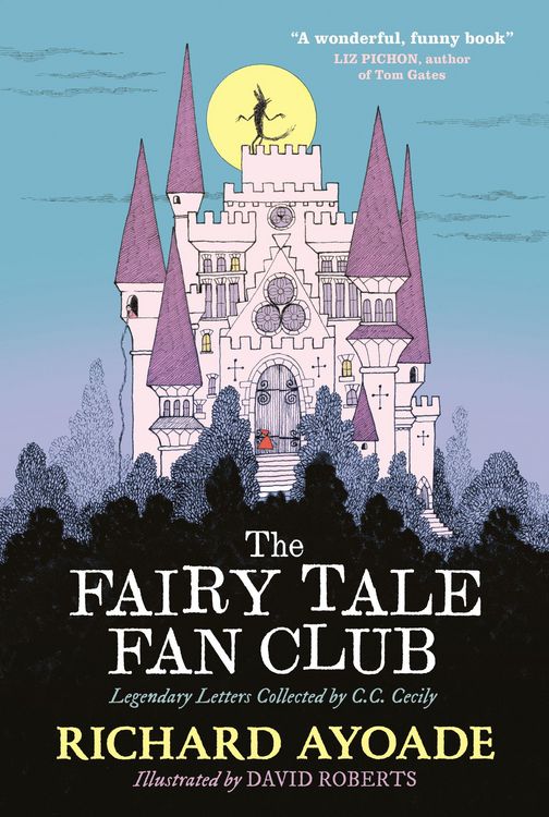 Produktbild: The Fairy Tale Fan Club: Legendary Letters Collected by C.C. Cecily
