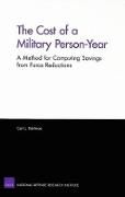 Produktbild: The Cost of a Military Person-Year: A Method for Computing Savings from Force Reductions