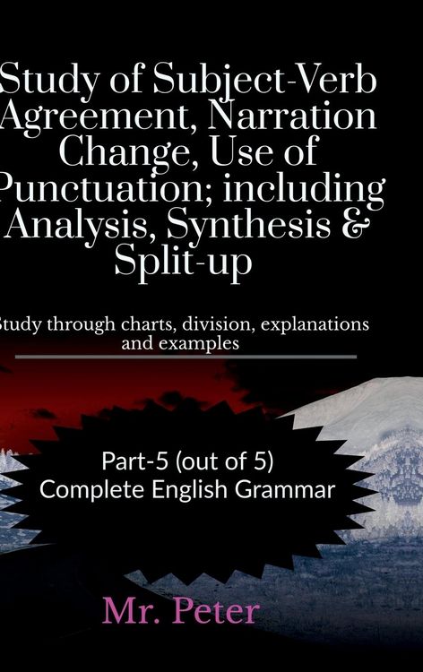 Produktbild: Study of Subject-Verb Agreement, Narration Change, Use of Punctuation; including Analysis, Synthesis & Split-up