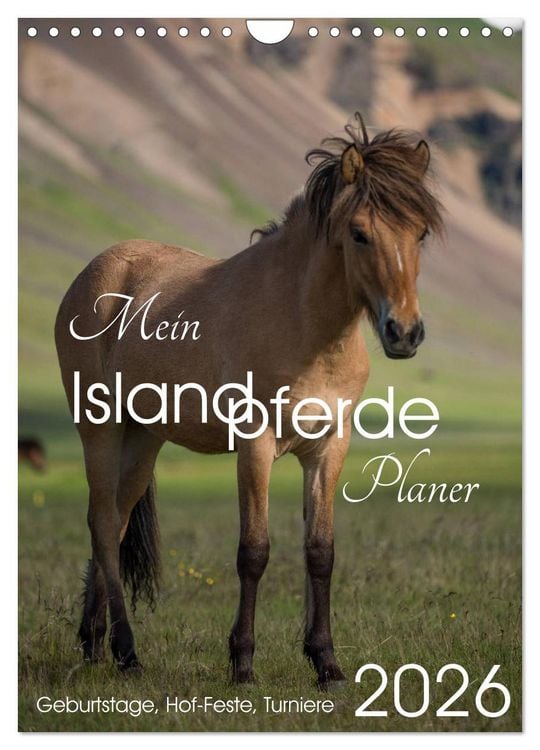 Produktbild: Mein ISLANDPFERDE Planer - Geburtstage, Hof-Feste, Turniere (Wandkalender 2026 DIN A4 hoch), CALVENDO Monatskalender