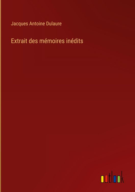 Produktbild: Extrait des m&eacute;moires in&eacute;dits