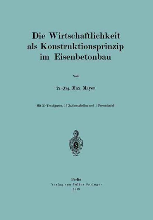 Produktbild: Die Wirtschaftlichkeit als Konstruktionsprinzip im Eisenbetonbau