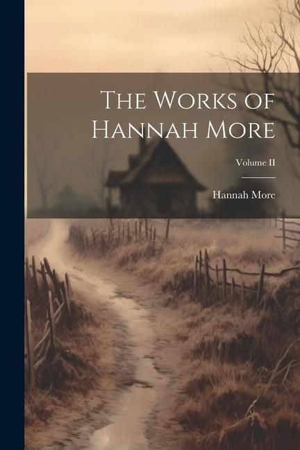 Produktbild: The Works of Hannah More; Volume II
