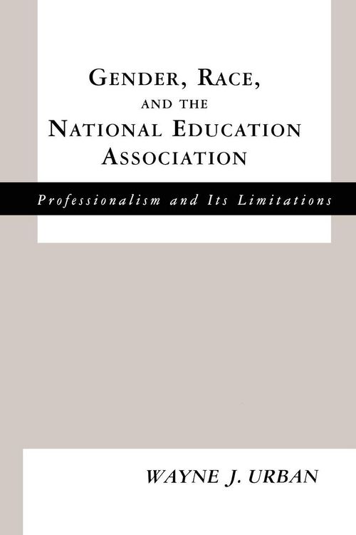 Produktbild: Gender, Race and the National Education Association