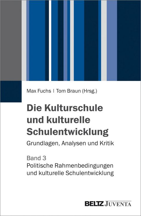Produktbild: Die Kulturschule und kulturelle Schulentwicklung
