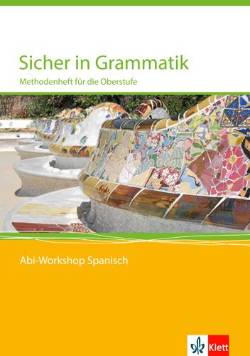 Produktbild: Abi Workshop. Spanisch. Sicher in Grammatik. Methodenheft f&uuml;r die Oberstufe
