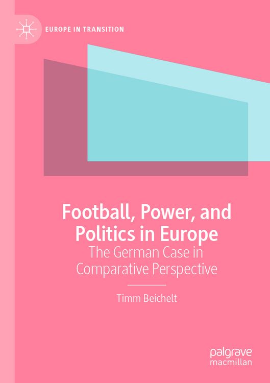Produktbild: Football, Power, and Politics in Europe