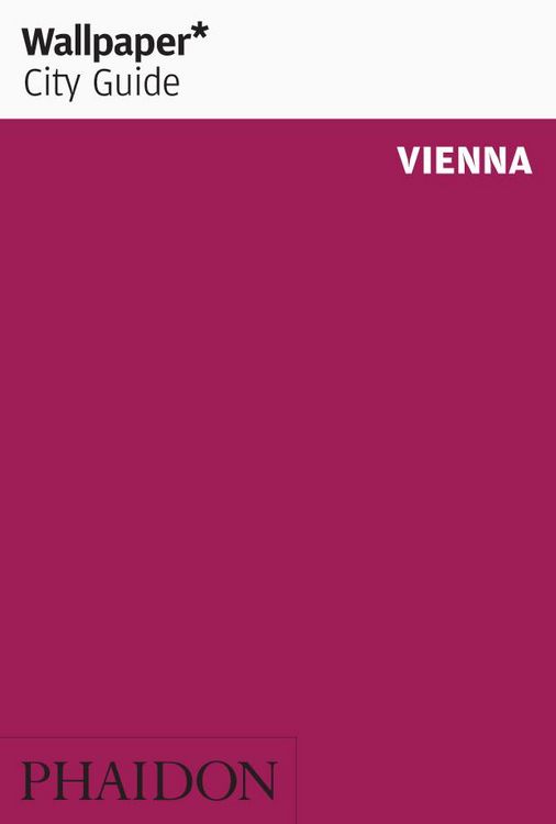 Produktbild: Wallpaper* City Guide Vienna 2011