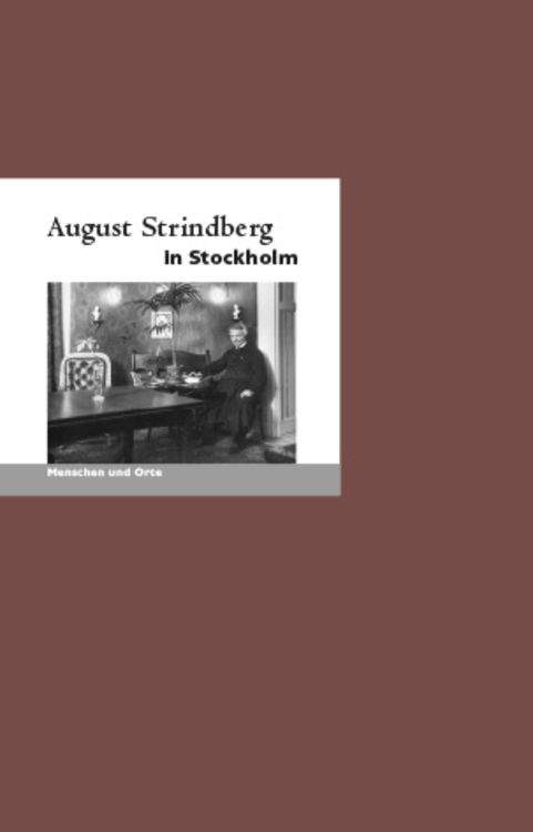 Bild vom Artikel August Strindberg in Stockholm vom Autor Klaus-Jürgen Liedtke