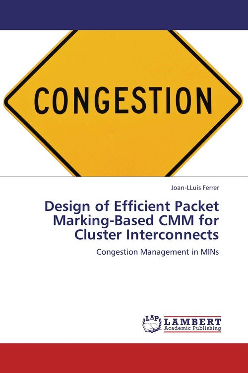 Produktbild: Design of Efficient Packet Marking-Based CMM for Cluster Interconnects