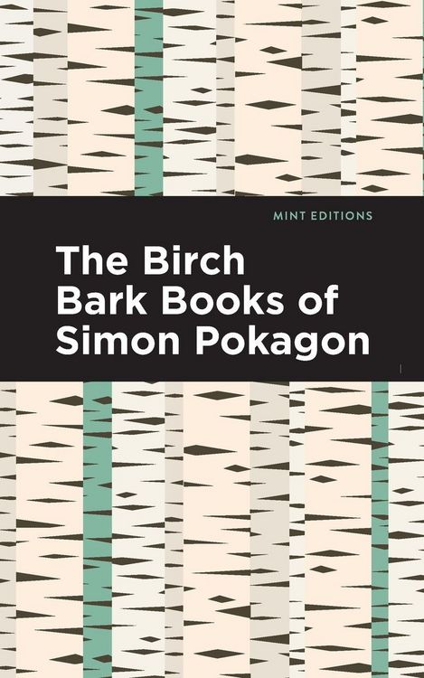 Produktbild: The Birch Bark Books of Simon Pokagon